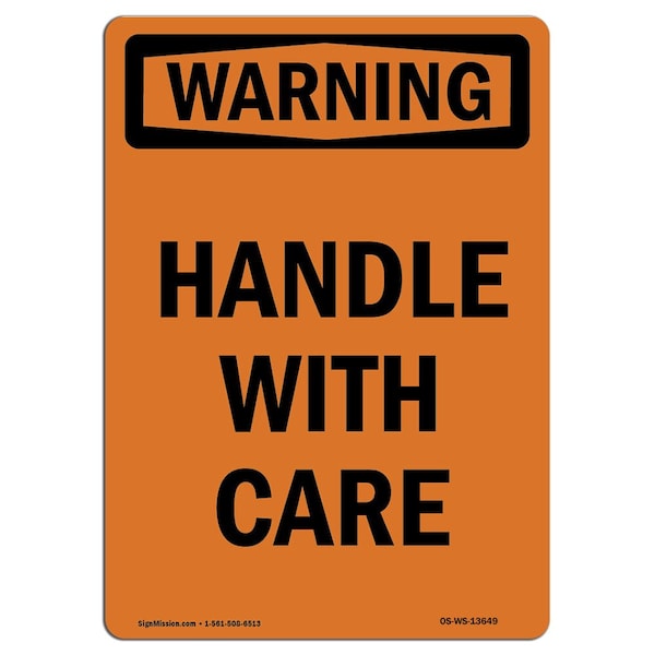 Safety Sign, OSHA WARNING, 5" Height, Handle With Care, Portrait, 10PK